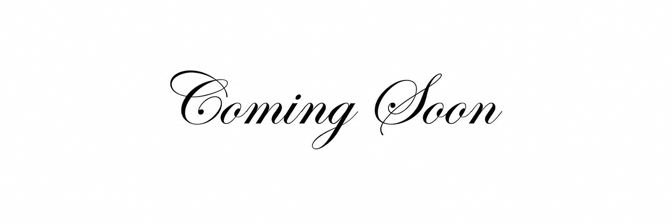 Coming Soon